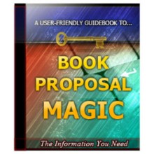 Book Proposal Magic - Nonfiction Book Proposal And Sell It PLR Ebook